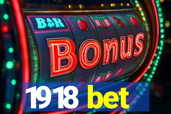1918 bet