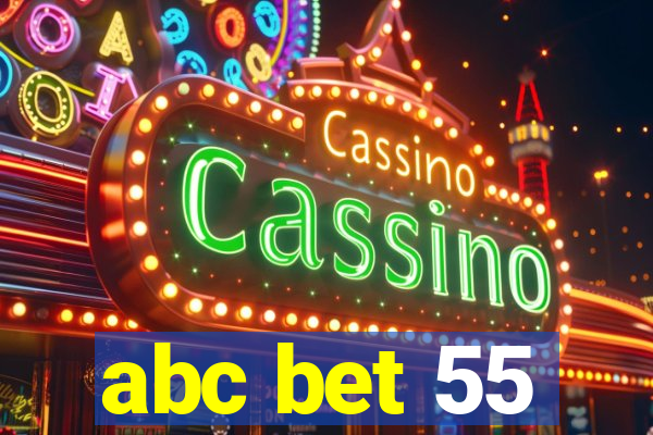 abc bet 55