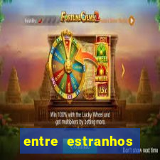 entre estranhos final explicado