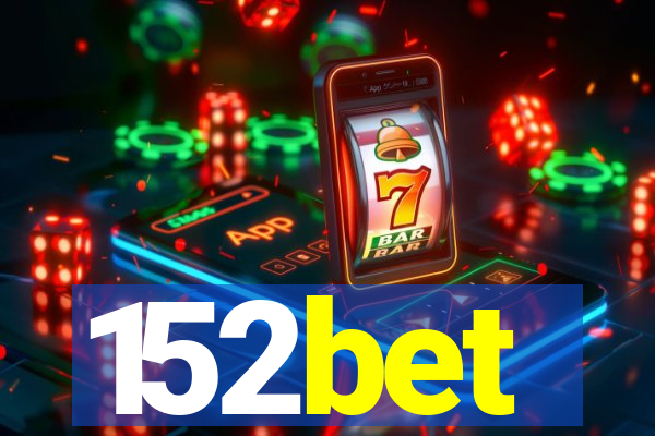 152bet