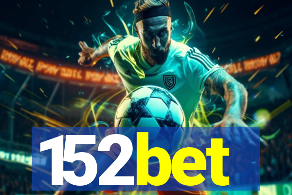 152bet