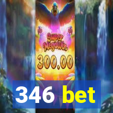 346 bet