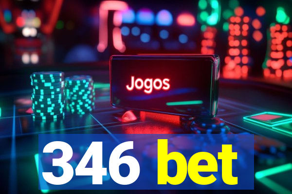 346 bet