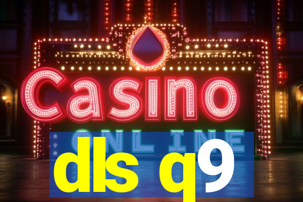 dls q9