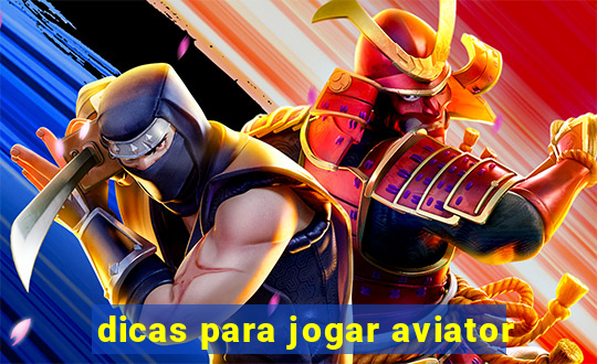 dicas para jogar aviator