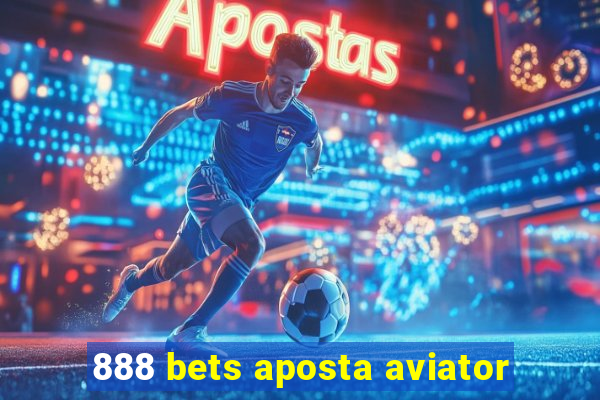 888 bets aposta aviator