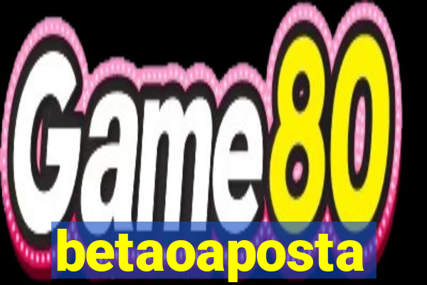 betaoaposta