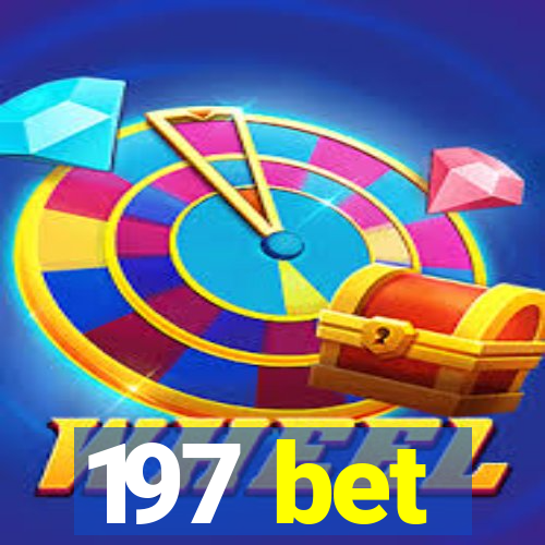 197 bet