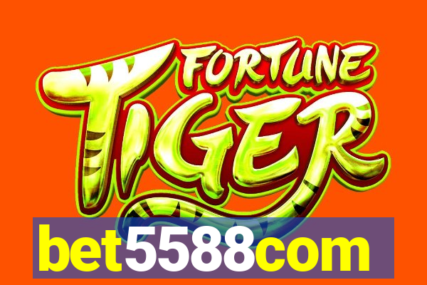bet5588com