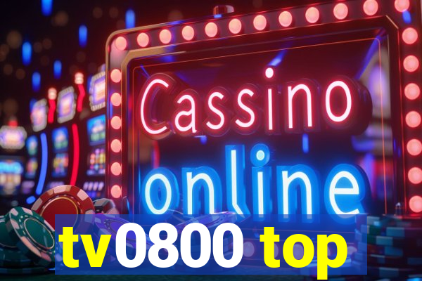 tv0800 top