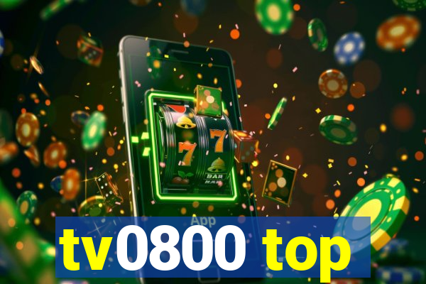 tv0800 top