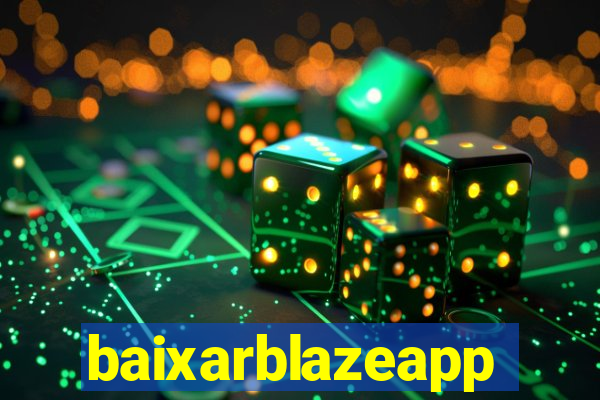 baixarblazeapp