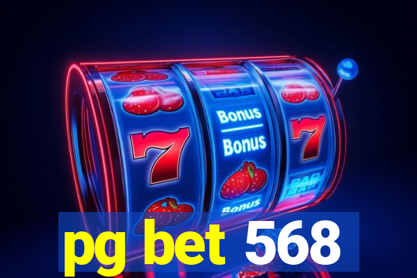 pg bet 568