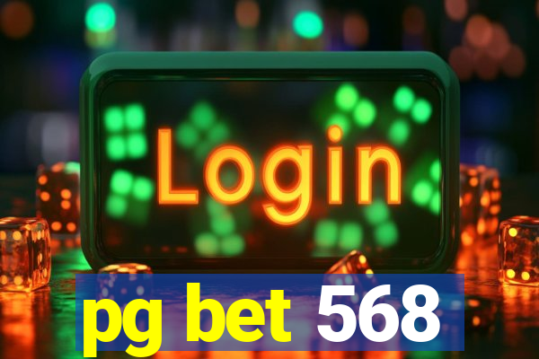 pg bet 568