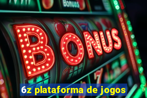 6z plataforma de jogos