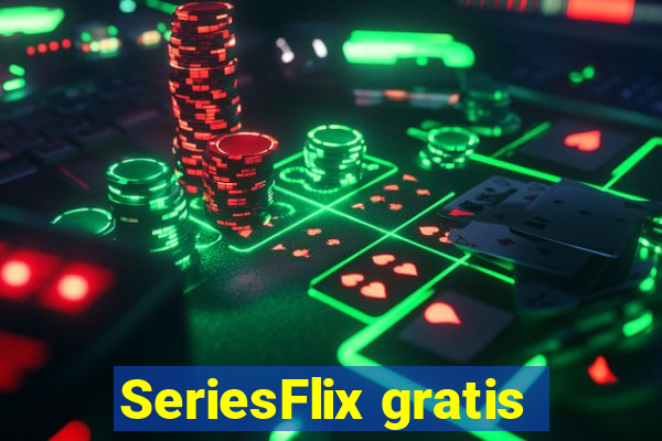 SeriesFlix gratis