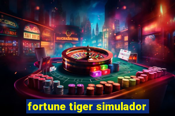 fortune tiger simulador