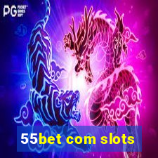 55bet com slots