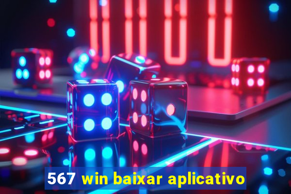 567 win baixar aplicativo