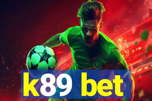 k89 bet