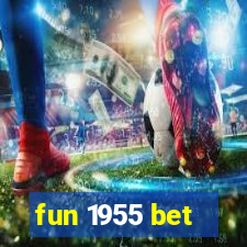 fun 1955 bet
