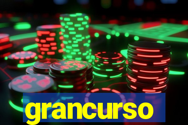 grancurso