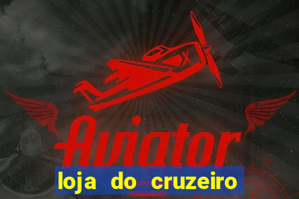 loja do cruzeiro no itau power shopping