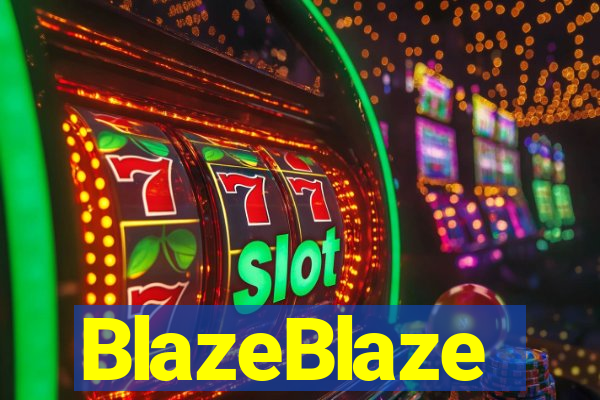 BlazeBlaze