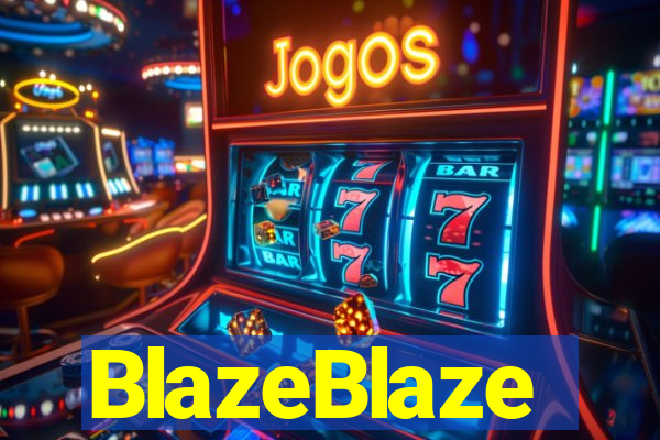 BlazeBlaze