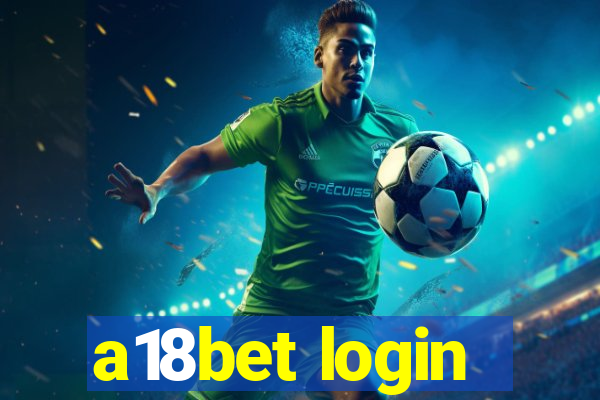 a18bet login