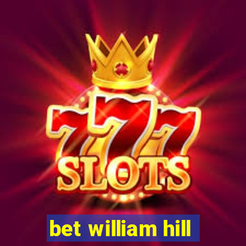 bet william hill