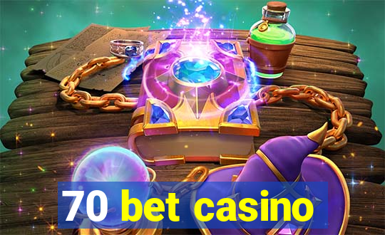 70 bet casino