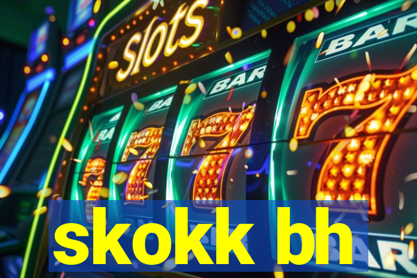 skokk bh