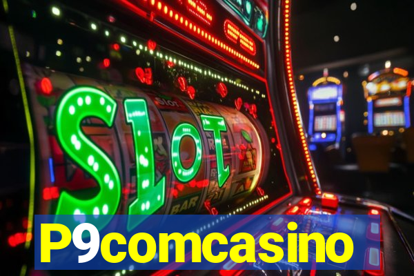 P9comcasino