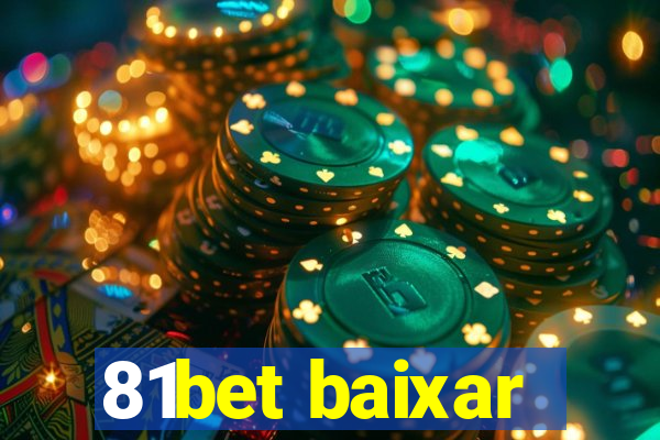 81bet baixar