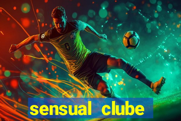 sensual clube esporte interativo