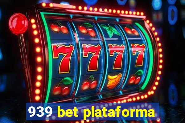 939 bet plataforma