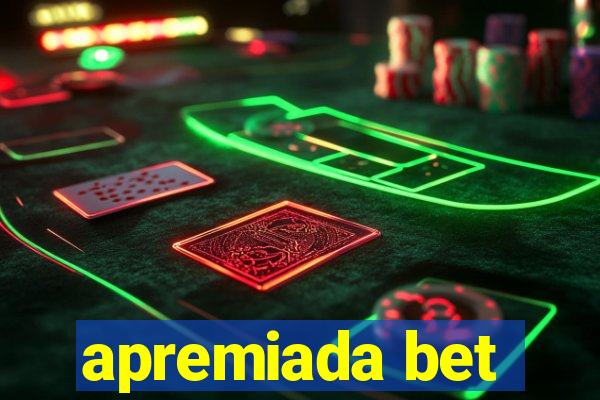 apremiada bet