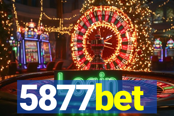 5877bet