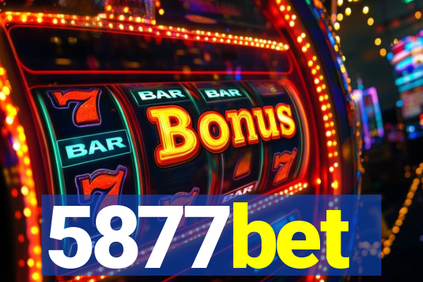 5877bet