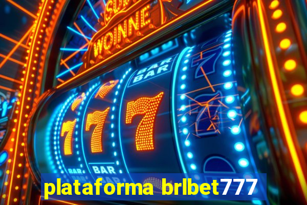 plataforma brlbet777