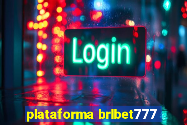 plataforma brlbet777