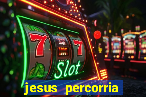 jesus percorria todas as cidades caminho neocatecumenal