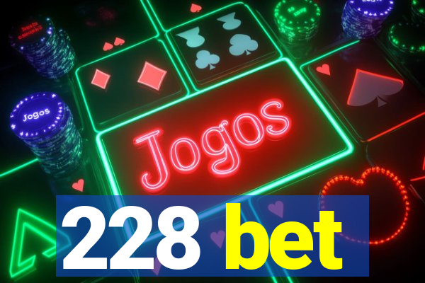 228 bet