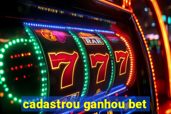 cadastrou ganhou bet