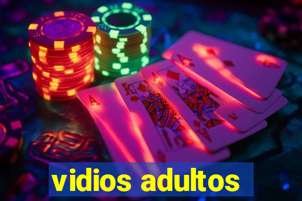 vidios adultos
