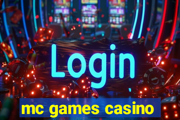 mc games casino