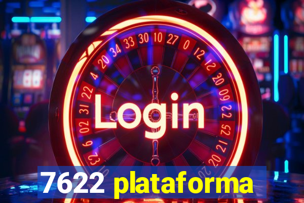 7622 plataforma