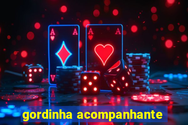 gordinha acompanhante