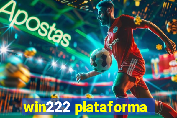win222 plataforma